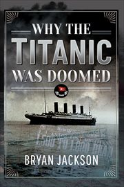 Why the Titanic was Doomed cover image