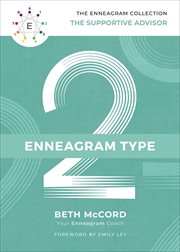 Enneagram Type 2 : The Supportive Advisor. Enneagram Collection cover image