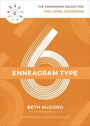 Enneagram Type 6 : The Loyal Guardian. Enneagram Collection cover image