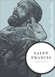 Saint Francis : Christian Encounters cover image