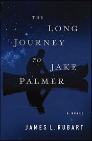 The Long Journey to Jake Palmer : A Novel cover image