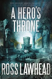 A hero's throne. Ancient Earth trilogy cover image