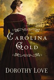 Carolina Gold : A Novel cover image