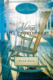 Always His Providence : Amish Miracle Novellas cover image