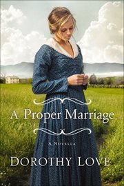 A Proper Marriage : A Novella cover image