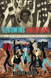 Becoming American : the African-American journey cover image
