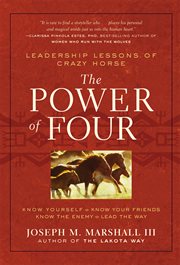 The power of four : leadership lessons of crazy horse cover image
