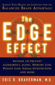 The Edge Effect : achieve total health and longevity with the balanced brain advantage cover image