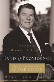 Hand of providence : the strong and quiet faith of Ronald Reagan cover image