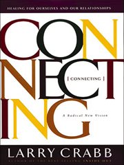 Connecting : Healing for Ourselves and Our Relationships cover image