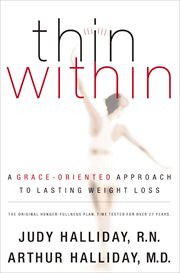 Thin Within : A Grace-Oriented Approach to Lasting Weight Loss cover image