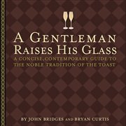 A gentleman raises his glass cover image