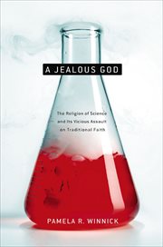 A jealous God : science's crusade against religion cover image