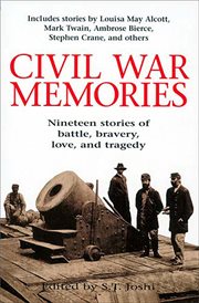 Civil War memories : nineteen stories of glory and tragedy cover image