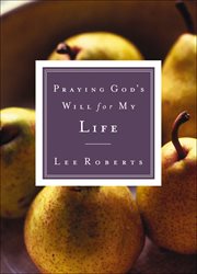 Praying God's Will for My Life cover image