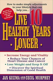 Live 10 healthy years longer cover image