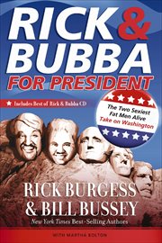 Rick & Bubba for president : the two sexiest fat men take on Washington cover image