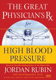 The great physician's RX for high blood pressure cover image