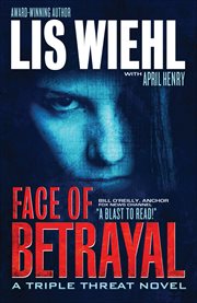 Face of Betrayal : Triple Threat Novels cover image