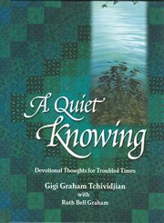 A quiet knowing : devotional thoughts for troubled times cover image
