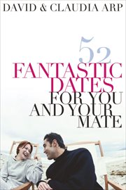 52 fantastic dates for you and your mate cover image