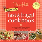 Busy people's fast & frugal cookbook cover image