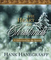 The Heart of Christmas : A Devotional for the Season cover image