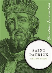 Saint Patrick : Christian Encounters cover image