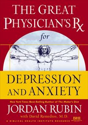 The great physician's RX for depression and anxiety cover image