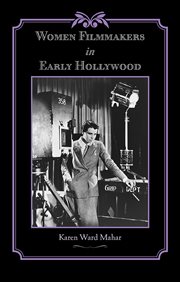 Women filmmakers in early Hollywood cover image