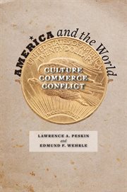 America and the world : culture, commerce, conflict cover image