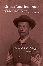 African American faces of the Civil War : an album cover image