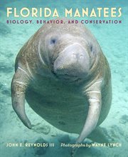 Florida manatees : biology, behavior, and conservation cover image