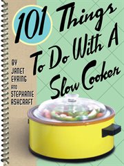 101 things to do with a slow cooker cover image