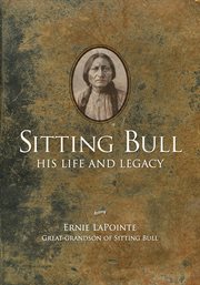 Sitting Bull : his life and legacy cover image