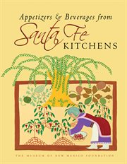 Appetizers & beverages from Santa Fe kitchens cover image