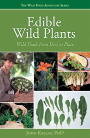 Edible wild plants : wild foods from dirt to plate cover image