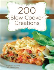 200 slow cooker creations cover image