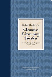 Richard Lederer's classic literary trivia cover image