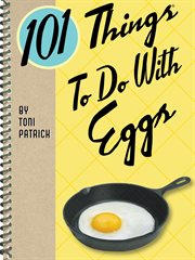 101 things to do with eggs cover image