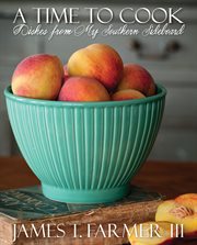 A time to cook : dishes from my Southern sideboard cover image