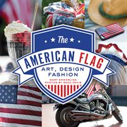 The american flag. Art, Design, Fashion cover image