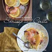 Natthalie Dupree's shrimp and grits cover image