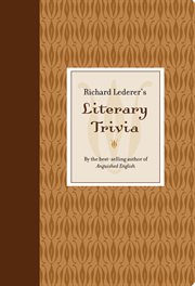 Richard Lederer's Literary Trivia cover image