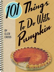 101 things to do with pumpkin cover image