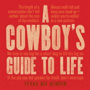 A cowboy's guide to life cover image
