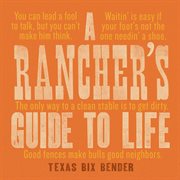 A rancher's guide to life cover image