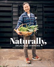 Naturally, Delicious Dinners cover image