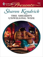 The Sheikh's Unwilling Wife cover image