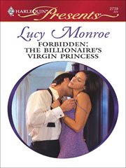 Forbidden: the billionaire's virgin princess cover image